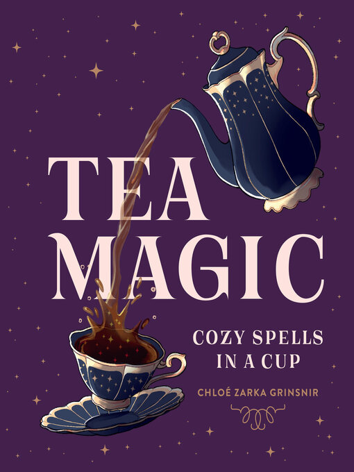 Title details for Tea Magic by Chloé Zarka Grinsnir - Available